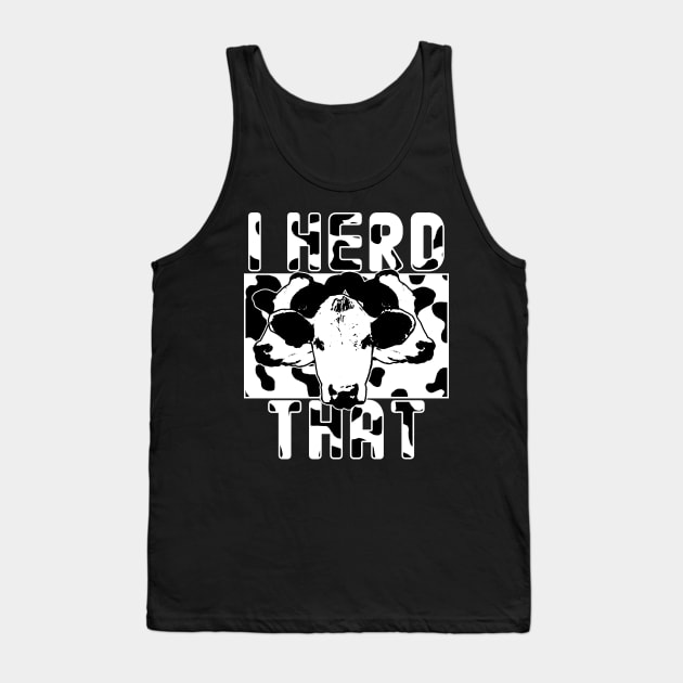 I Herd That Tank Top by Bobtees